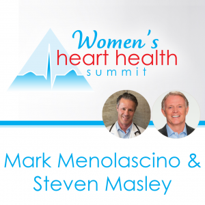 Women's Heart Health Summit with Steven Masley